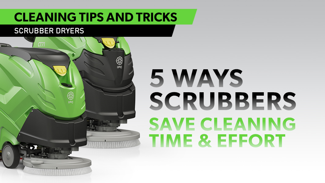 Blog_5 ways scrubber dryers save cleaning time